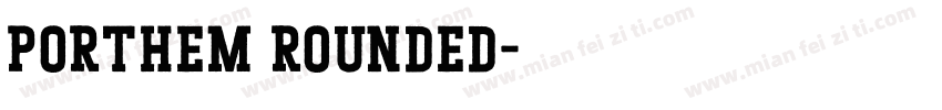 Porthem Rounded字体转换